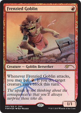 Frenzied Goblin - Foil FNM 2015