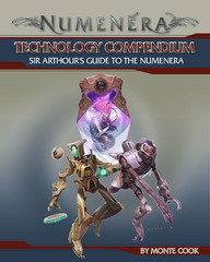 Technology Compendium: Sir Arthour’s Guide to the Numenera