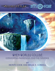 When Worlds Collide: Converting Numenera and The Strange