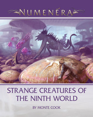 Numenera Strange Creatures of the Ninth World