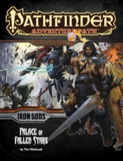 Pathfinder Adventure Path #89: Palace of Fallen Stars (Iron Gods 5 of 6)