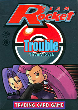 Pokemon Team Rocket Theme Deck: Trouble