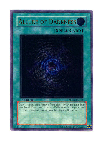 Allure of Darkness - PTDN-EN084 - Ultimate Rare - 1st Edition