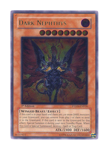 Dark Nephthys - PTDN-EN018 - Ultimate Rare - 1st Edition