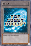 Top Cossy Duelist Token - TKN4-EN005