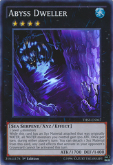 Abyss Dweller - THSF-EN047 - Super Rare - 1st Edition