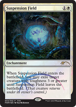 Suspension Field - FNM 04/15