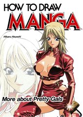 How To Draw Manga Volume 31: More About Pretty Gals (How to Draw Manga (Graphic-Sha Unnumbered)) (v. 31)