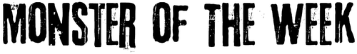 Monster of the Week