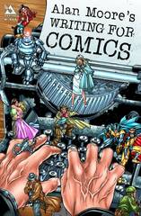 ALAN MOORE WRITING FOR COMICS GN (NEW PTG) (MR)