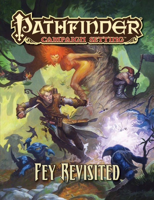 Pathfinder Campaign Setting - Fey Revisited