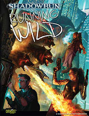 Shadowrun 4th Edition: Running Wild