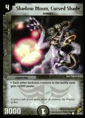 Shadow Moon, Cursed Shade