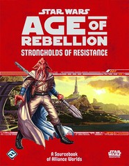 Star Wars: Age of Rebellion - Strongholds of Resistance