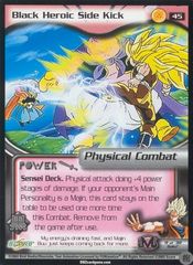 Black Heroic Side kick - 045 - Limited Edition