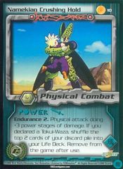 Namekian Crushing Hold - 010 - Limited Edition