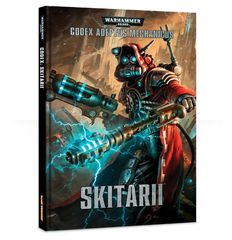 Warhammer 40,000: Codex - Skitarii