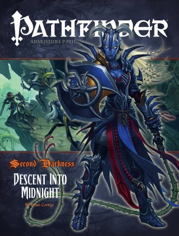 Pathfinder #18Second Darkness Chapter 6: Descent into Midnight