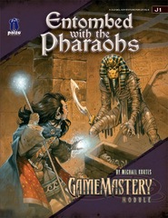 GameMastery Module J1: Entombed with the Pharaohs