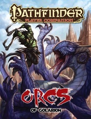 Pathfinder Player Companion: Orcs of Golarion