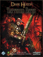 Dark Heresy: Tattered Fates: The Haarlock Legacy Volume 1