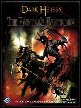 Dark Heresy: The Radicals Handbook
