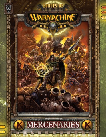 Forces of Warmachine: Mercenaries SC