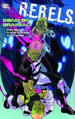 REBELS TP VOL 04 SONS OF BRAINIAC