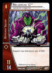 Brainiac 12, Upgrade Complete