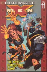 ULTIMATE X-MEN TP VOL 11 MOST DANGEROUS GAME