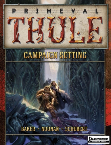 Primeval Thule Campaign Setting