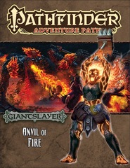 Pathfinder Adventure Path #95: Anvil of Fire (Giantslayer 5 of 6) (PFRPG)