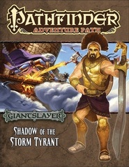 Pathfinder Adventure Path #96: Shadow of the Storm Tyrant (Giantslayer 6 of 6)