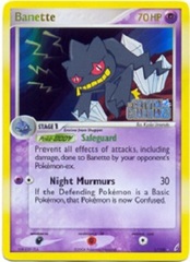 Banette - 1/100 - EX Crystal Guardians Prerelease Promo