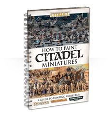How to Paint Citadel Miniatures