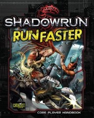 Shadowrun: Run Faster (Core Player Handbook)