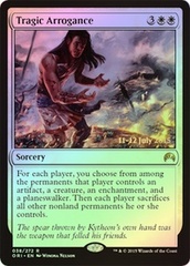 Tragic Arrogance - Prerelease Foil