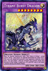 Tyrant Burst Dragon - DRL2-EN004 - Secret Rare - 1st Edition