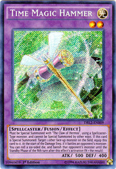 Time Magic Hammer - DRL2-EN009 - Secret Rare - 1st Edition