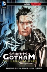 Batman: Streets of Gotham - The House of Hush TP