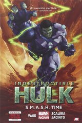 INDESTRUCTIBLE HULK PREM HC VOL 03 SMASH TIME