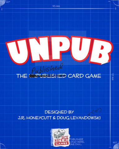 Unpub: The Unpublished/Published Card Game