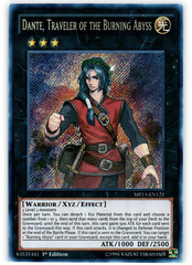 Dante, Traveler of the Burning Abyss - MP15-EN121 - Secret Rare - 1st Edition