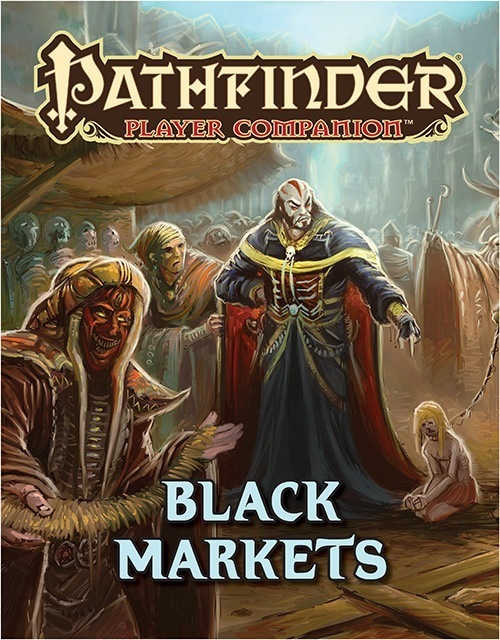 Pathfinder Companion: Black Markets