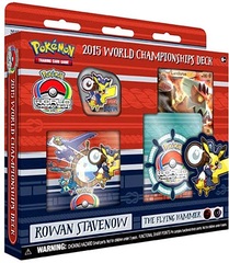 Pokemon 2015 World Championships Deck - Rowan Stavenow (The Flying Hammer)