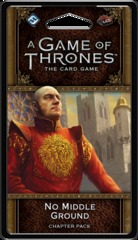 No Middle Ground - Chapter Pack (A Game Of Thrones) - 2nd Ed