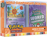 Pokemon 2006 World Championships Deck - Miska Saari (Suns & Moons)