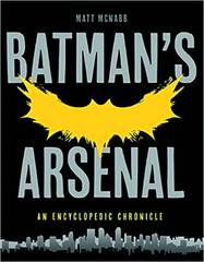 Batmans Arsenal Encyclopedic Chronicle Sc