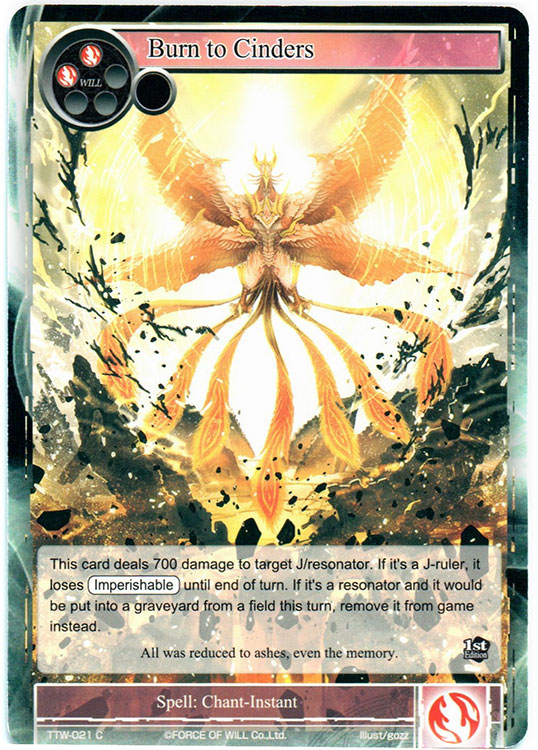 Burn to Cinders - TTW-021 - C - 1st Edition