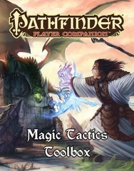 Pathfinder Player Companion: Magic Tactics Toolbox